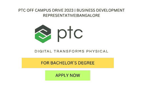 PTC Off Campus Drive 2023 Business Development RepresentativeBangalore