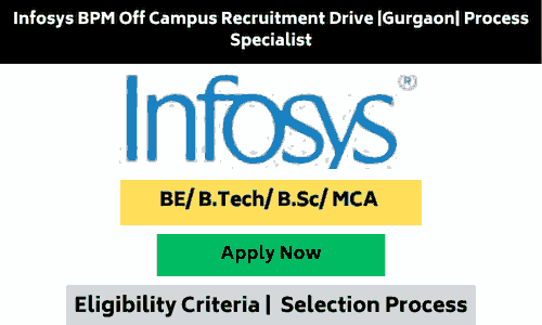 Infosys BPM Off Campus Recruitment Drive Gurgaon Process Specialist