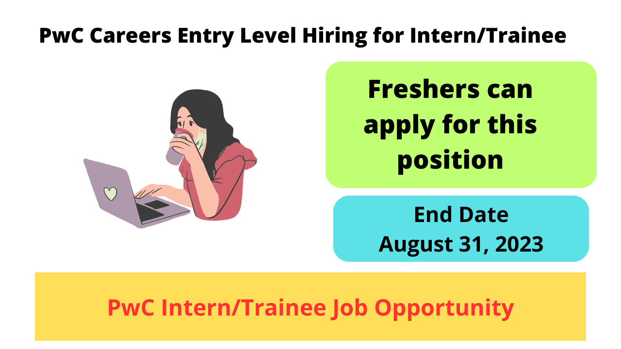 PwC Careers Entry Level Hiring for Intern/Trainee – FresherHiring