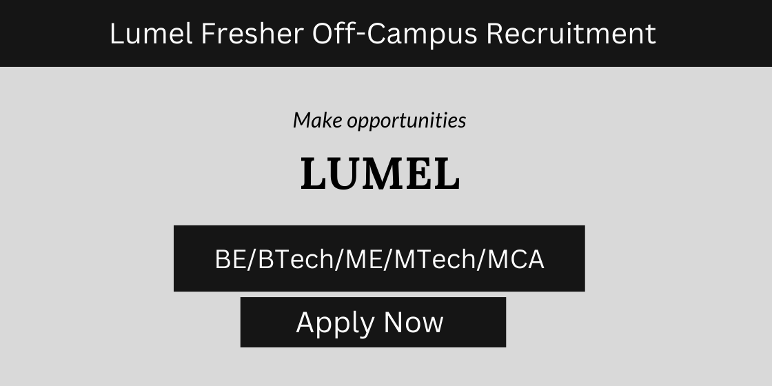 Lumel Fresher Off-Campus Recruitment Program