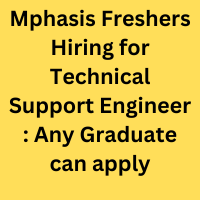 Mphasis Freshers Hiring for Technical Support Engineer